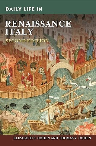 Daily Life in Renaissance Italy