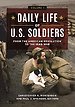 Daily Life of U.S. Soldiers - 3 volumes set