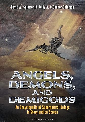 Angels, Demons, and Demigods