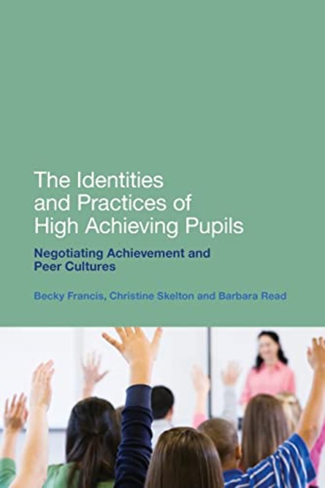 The Identities and Practices of High Achieving Pupils