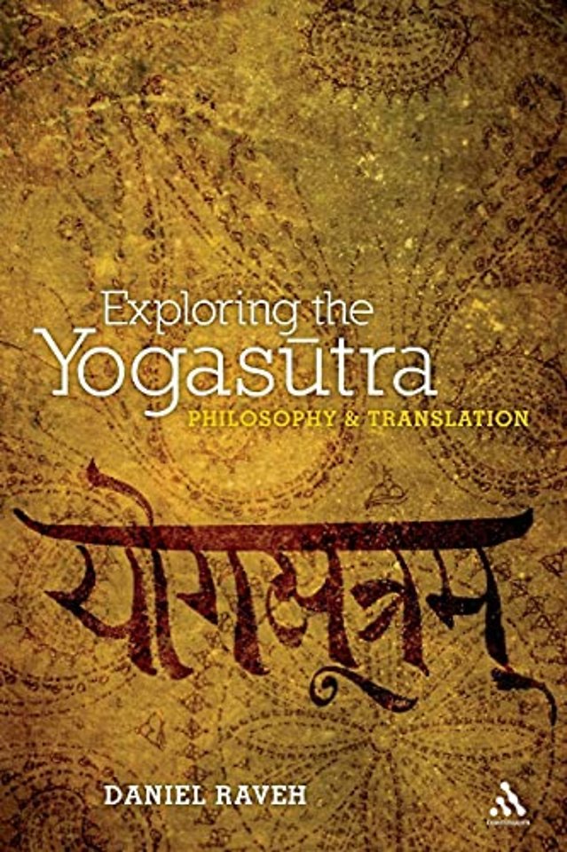 Exploring the Yogasutra: Philosophy and Translatio