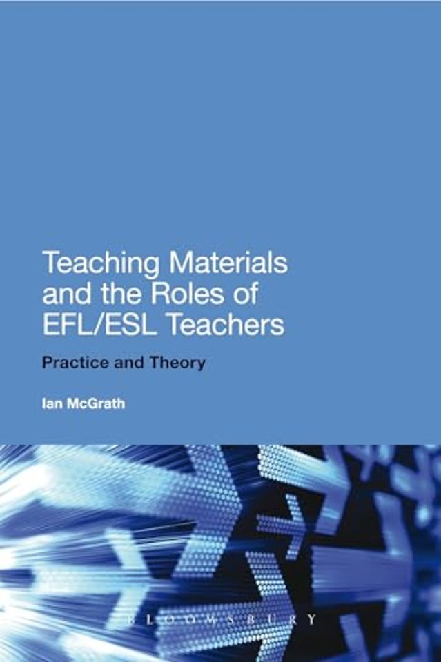 Teaching Materials and the Roles of EFL/ESL Teachers