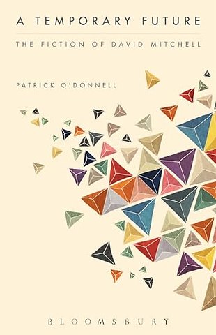 A Temporary Future: The Fiction of David Mitchell