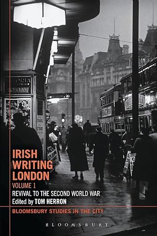 Irish Writing London: Volume 1