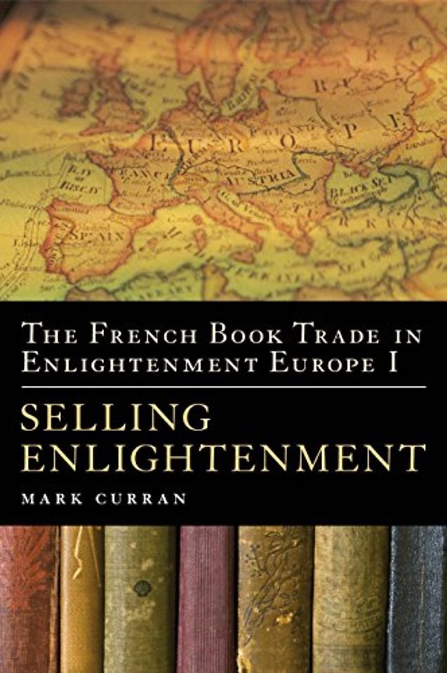 The French Book Trade in Enlightenment Europe I