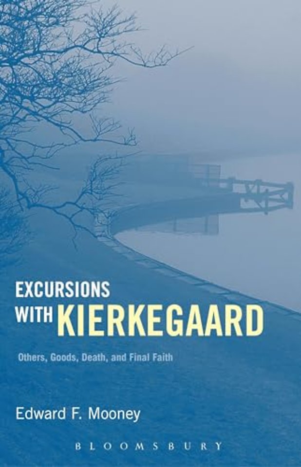 Excursions with Kierkegaard