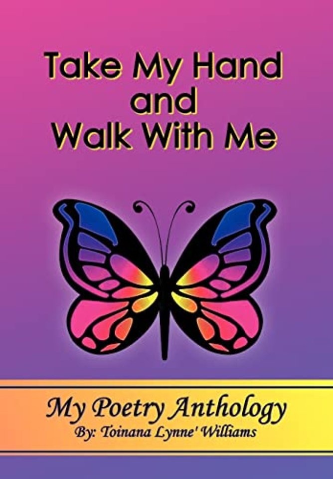 Take My Hand and Walk With Me