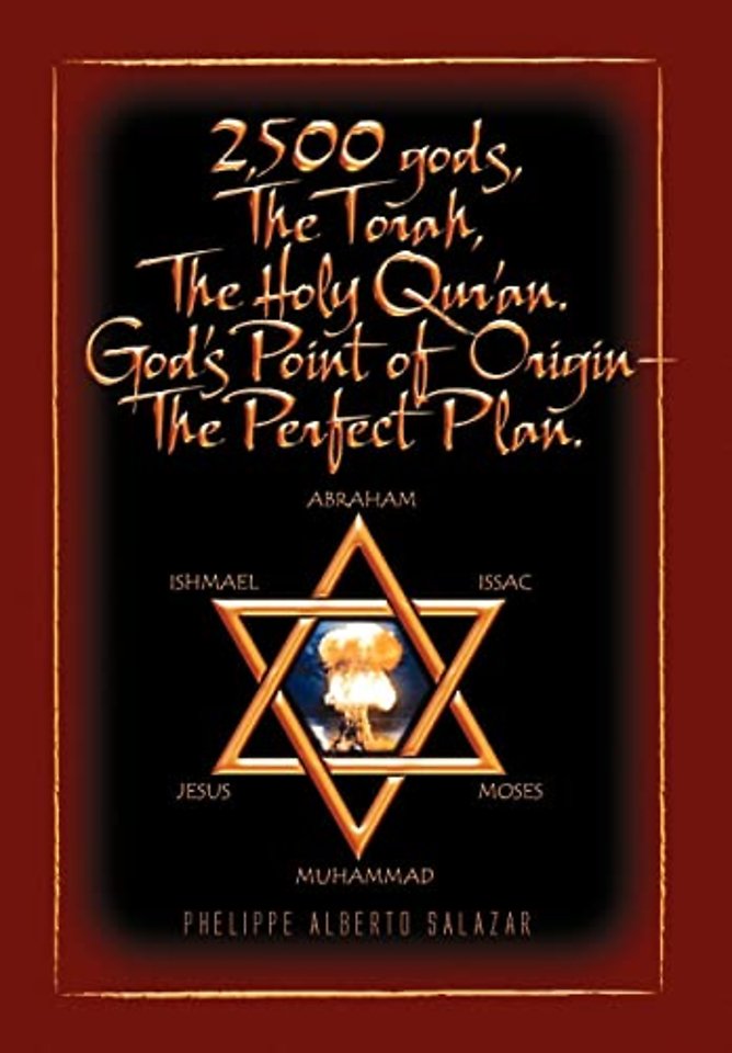 2,500 Gods, the Torah, the Holy Qur'an