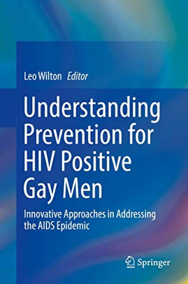 Understanding Prevention for HIV Positive Gay Men
