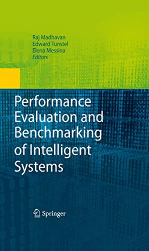 Performance Evaluation and Benchmarking of Intelligent Systems