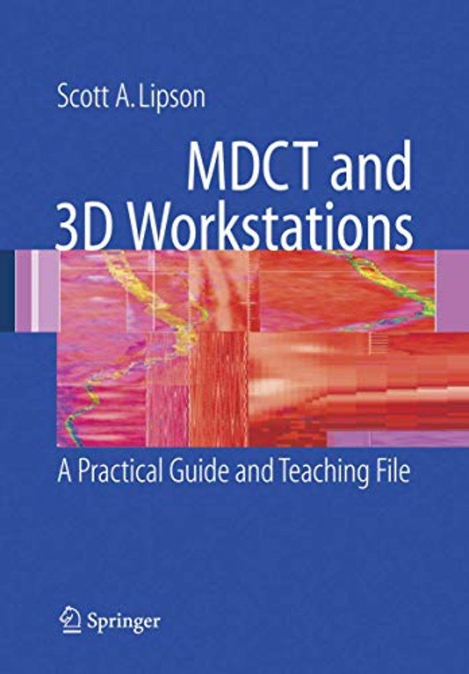 MDCT and 3D Workstations
