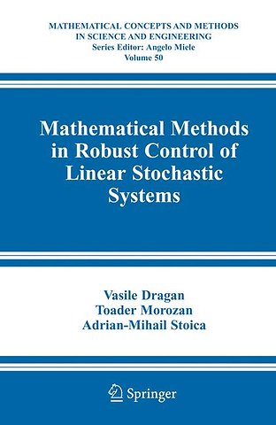 Mathematical Methods in Robust Control of Linear Stochastic Systems