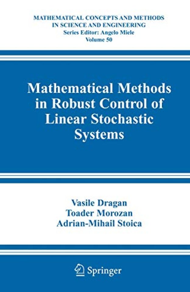 Mathematical Methods in Robust Control of Linear Stochastic Systems