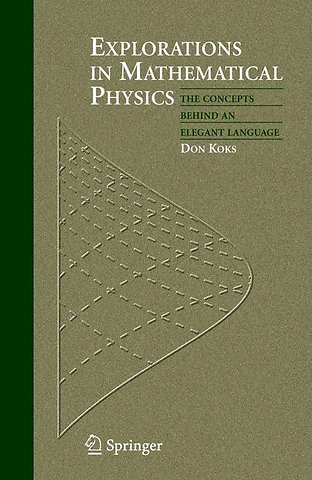 Explorations in Mathematical Physics