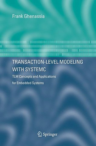Transaction-Level Modeling with SystemC