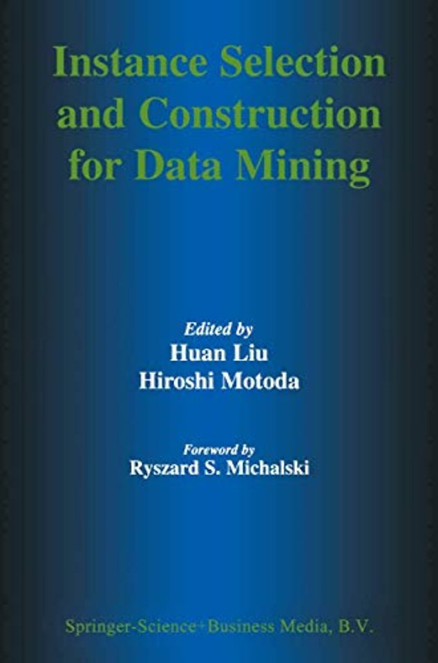 Instance Selection and Construction for Data Mining