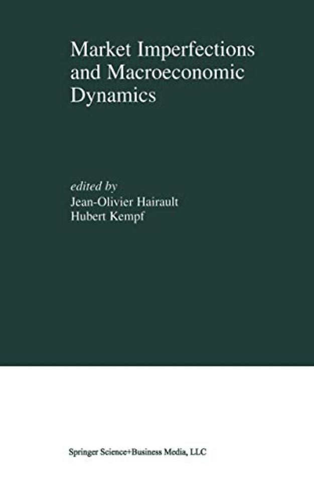 Market Imperfections and Macroeconomic Dynamics