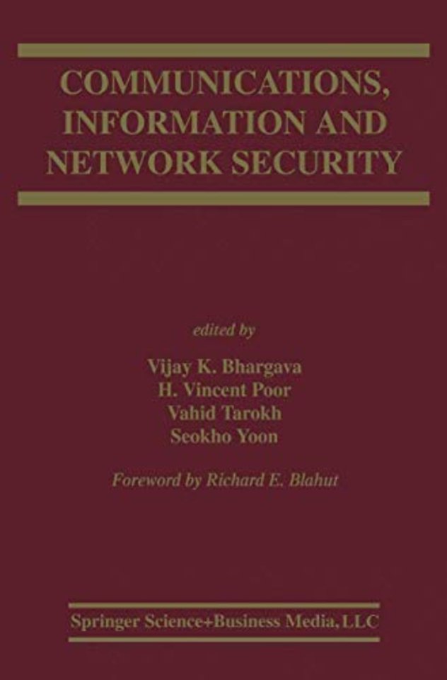 Communications, Information and Network Security