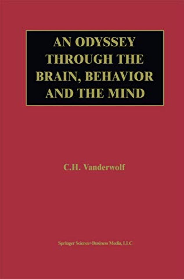 An Odyssey Through the Brain, Behavior and the Mind