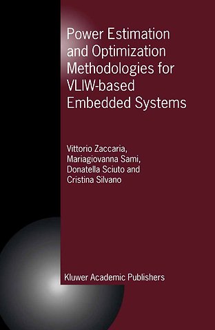 Power Estimation and Optimization Methodologies for VLIW-based Embedded Systems