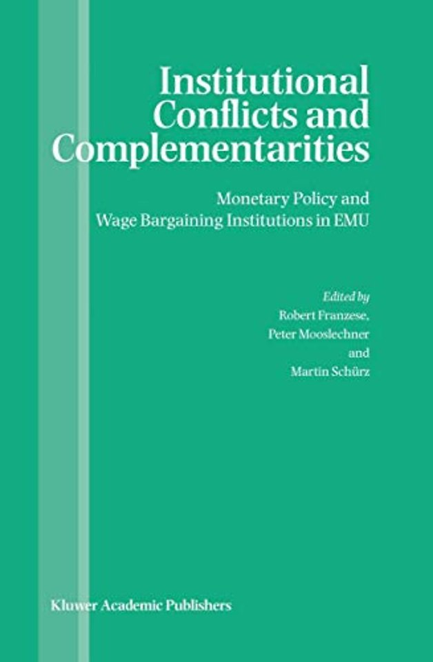 Institutional Conflicts and Complementarities