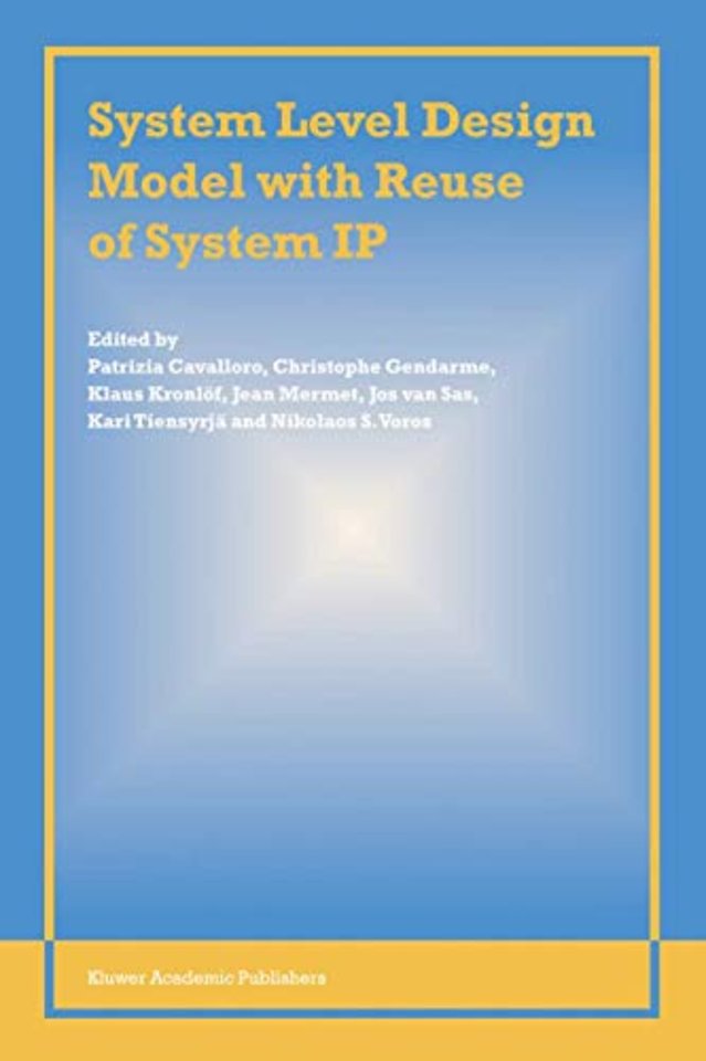 System Level Design Model with Reuse of System IP