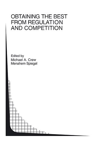 Obtaining the best from Regulation and Competition