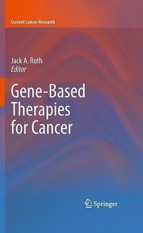 Gene-Based Therapies for Cancer
