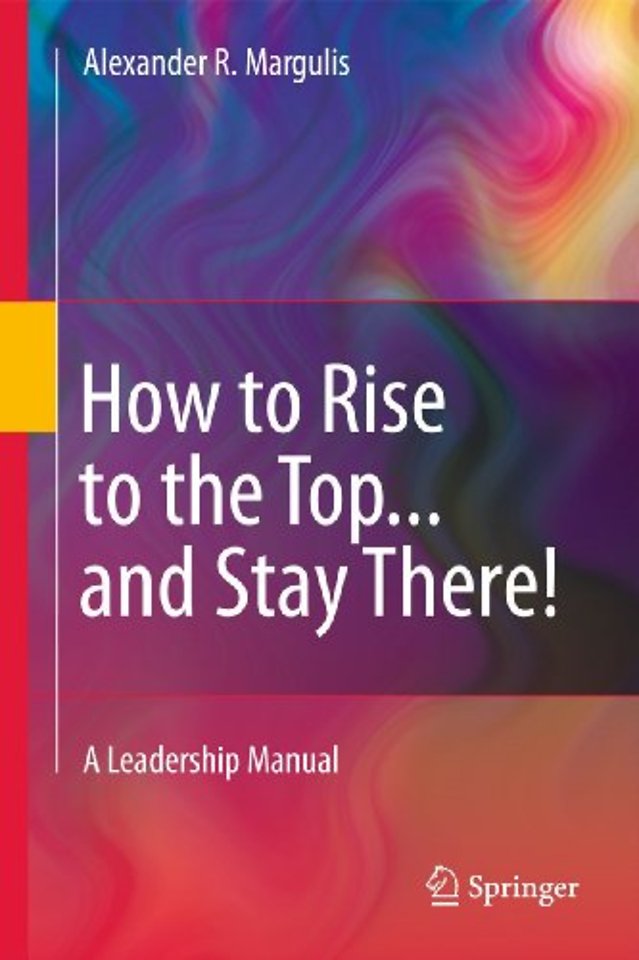 How to Rise to the Top...and Stay There!