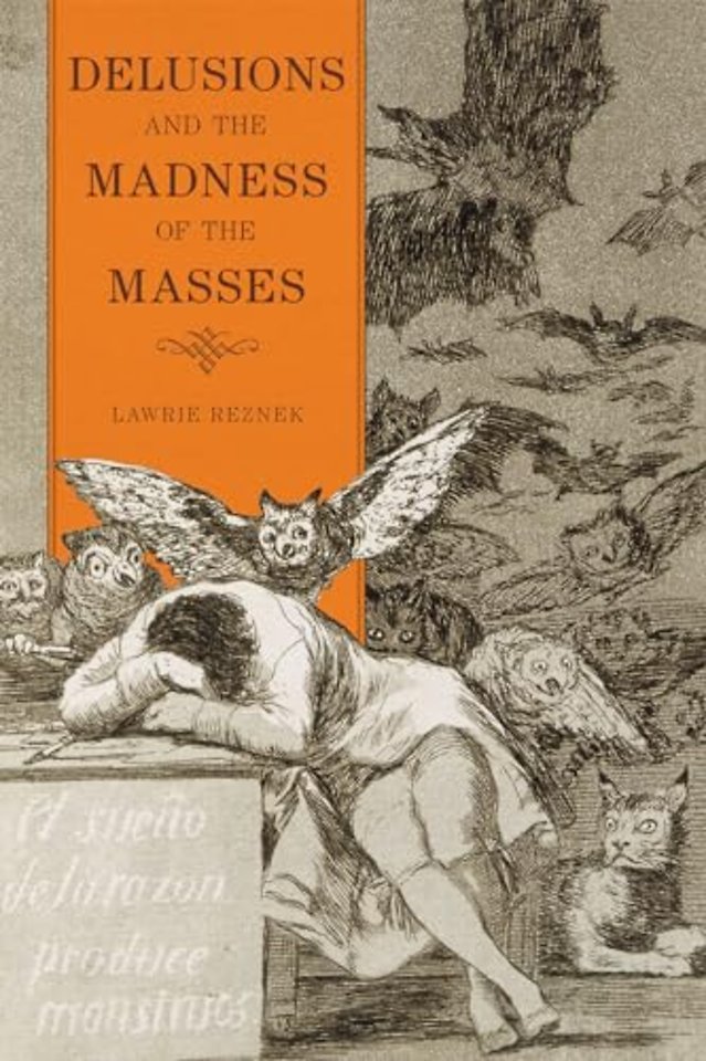 Delusions and the Madness of the Masses