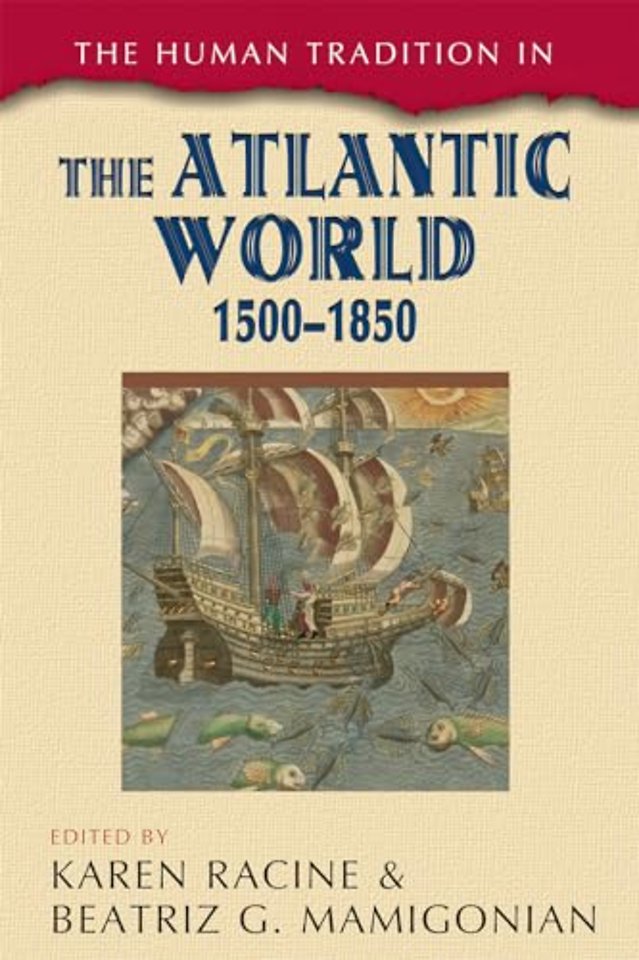 The Human Tradition in the Atlantic World, 1500–1850