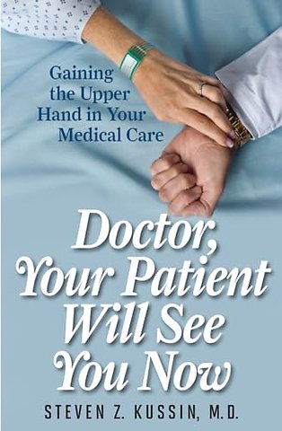 Doctor, Your Patient Will See You Now