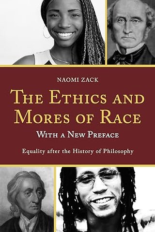 The Ethics and Mores of Race