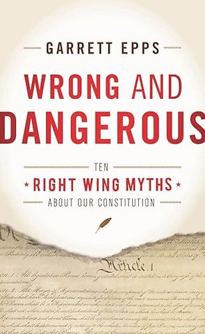 Wrong and Dangerous
