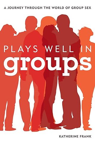 Plays Well in Groups