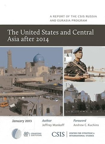 The United States and Central Asia After 2014