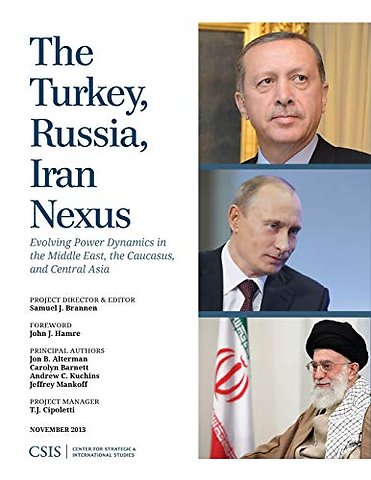 The Turkey, Russia, Iran Nexus
