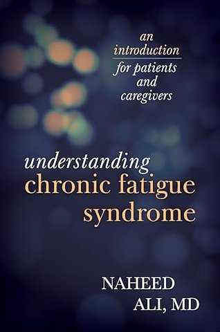 Understanding Chronic Fatigue Syndrome