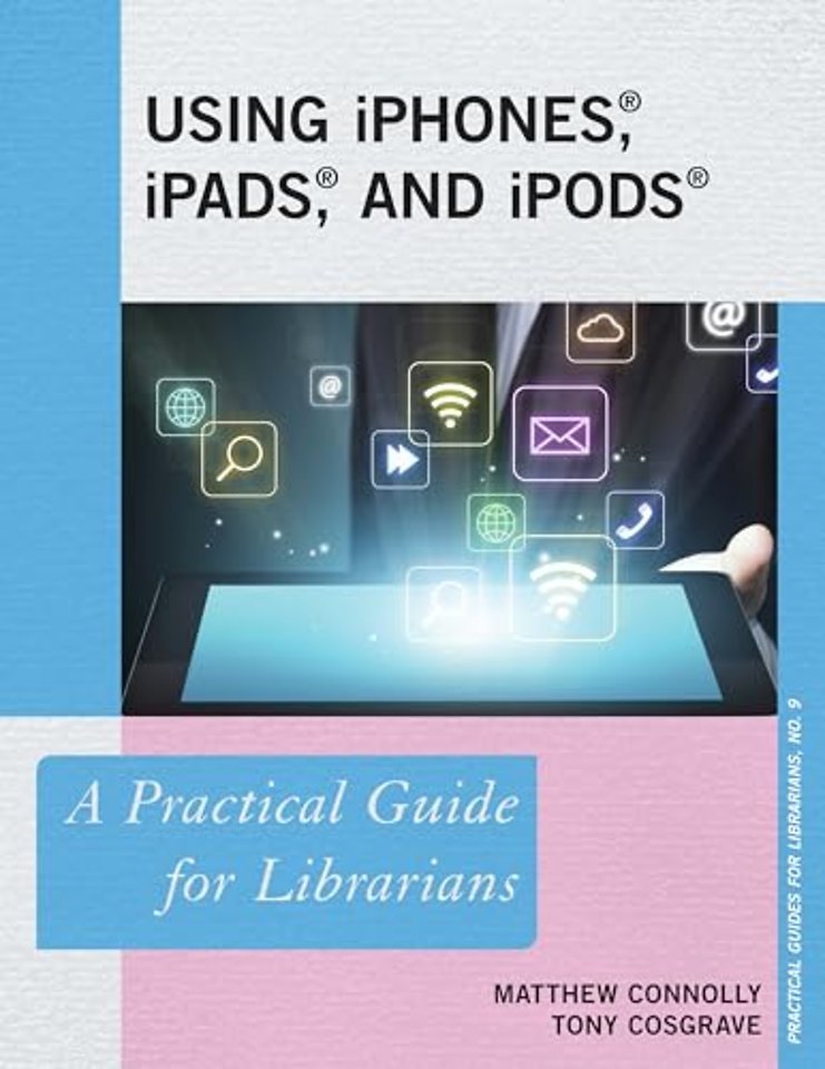 Using iPhones, iPads, and iPods