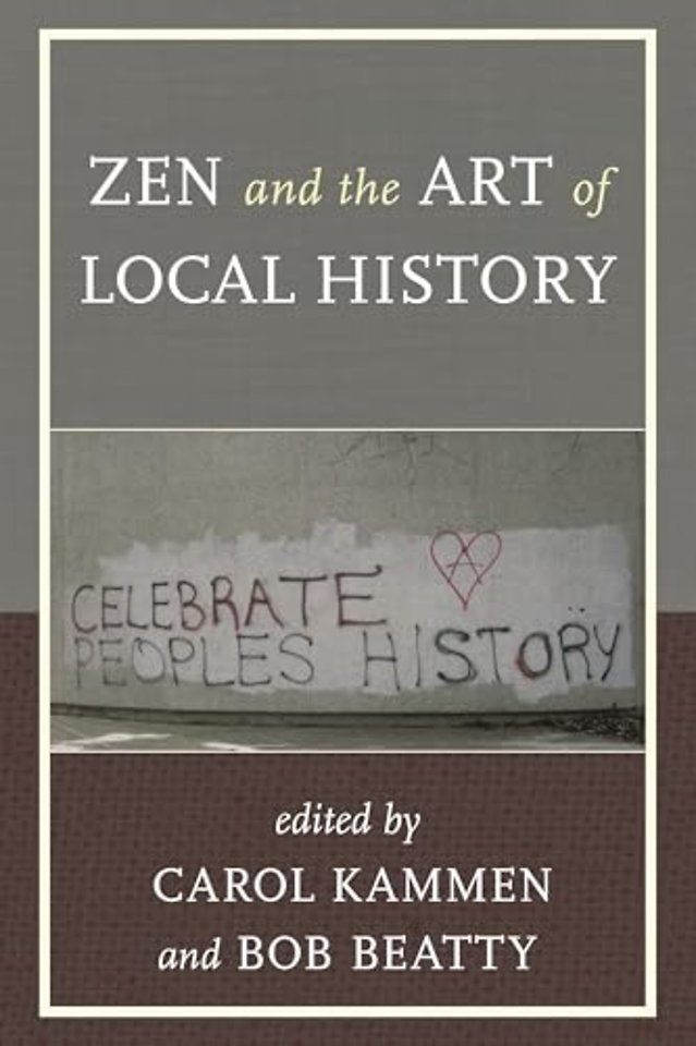 Zen and the Art of Local History