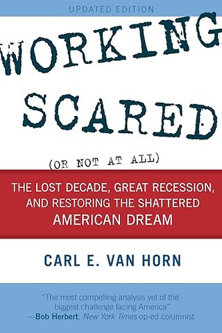 Working Scared (Or Not at All)