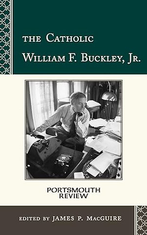 The Catholic William F. Buckley, Jr.