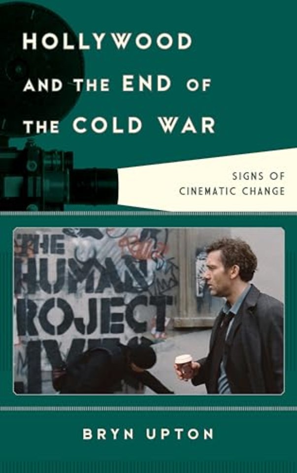 Hollywood and the End of the Cold War