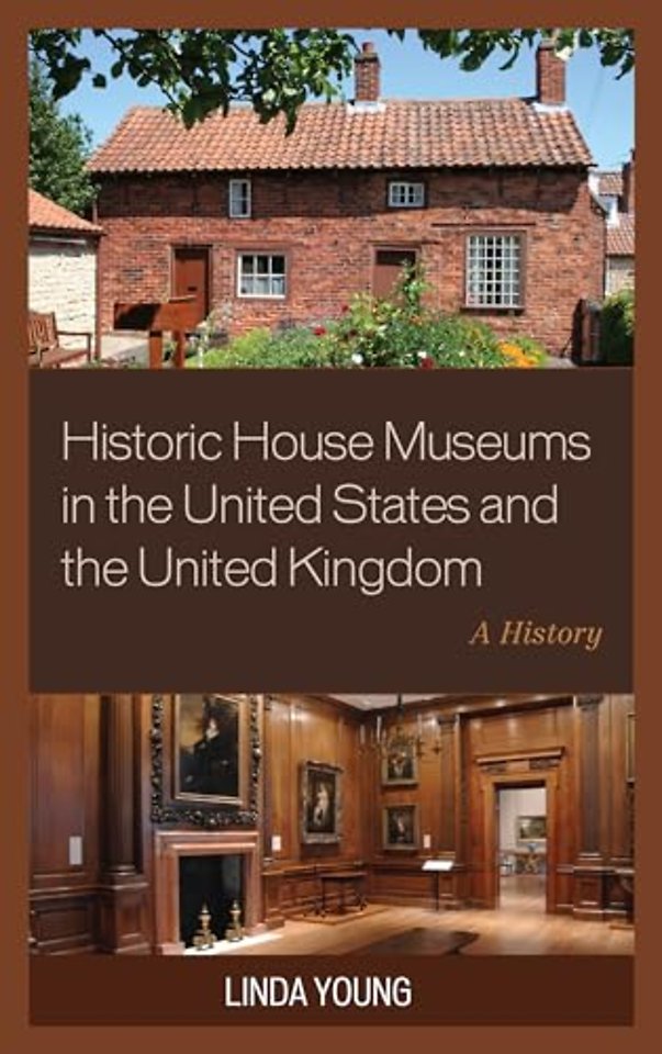 Historic House Museums in the United States and the United Kingdom