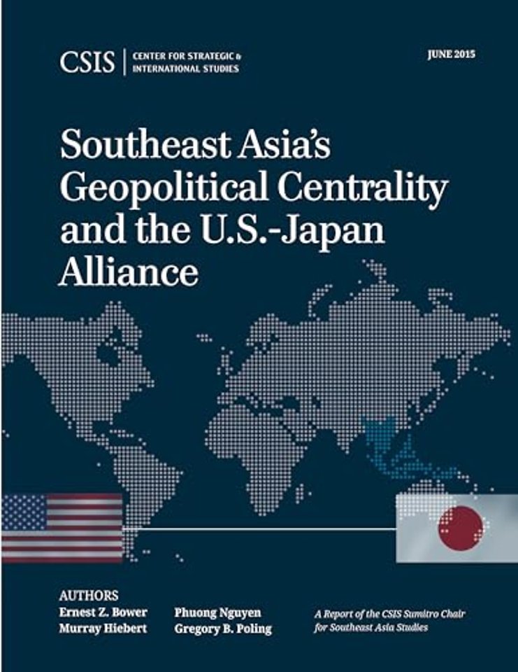 Southeast Asia's Geopolitical Centrality and the U.S.-Japan Alliance
