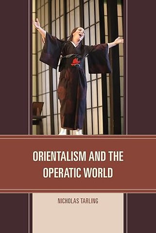 Orientalism and the Operatic World