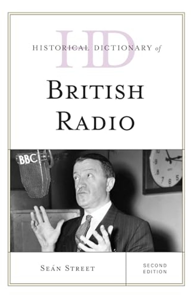 Historical Dictionary of British Radio