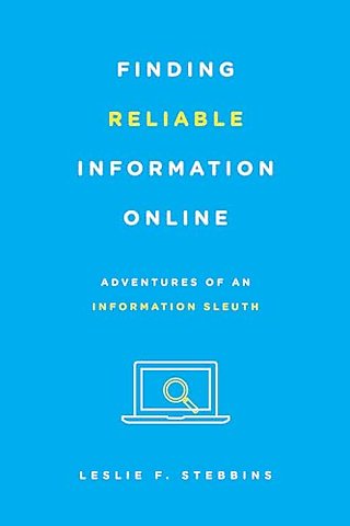 Finding Reliable Information Online