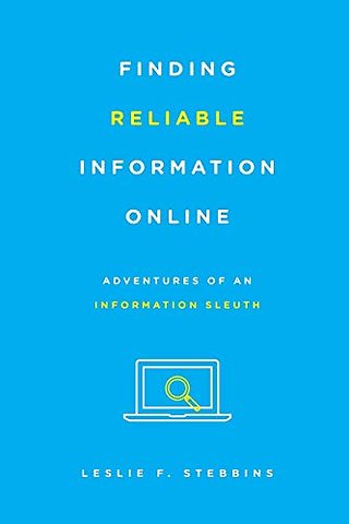 Finding Reliable Information Online