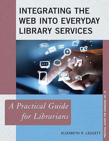 Integrating the Web into Everyday Library Services